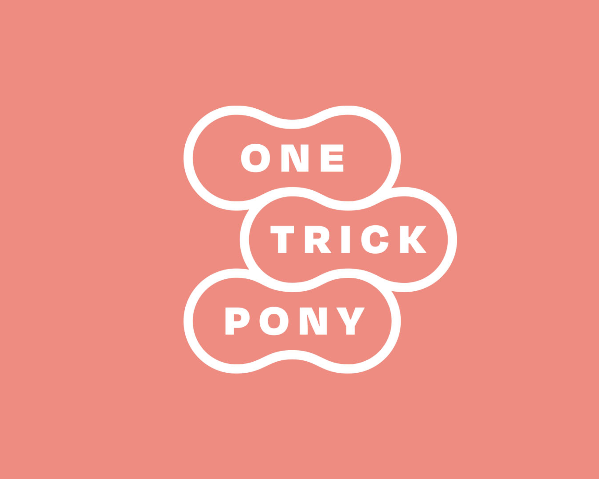 One Trick Pony