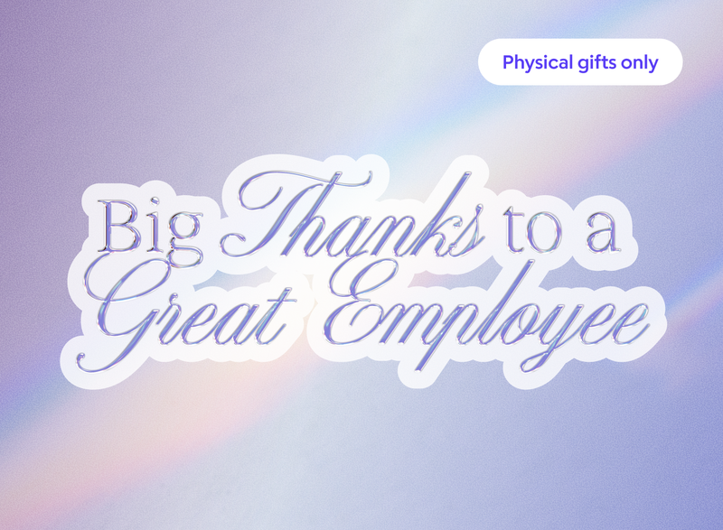 A Gift for A Great Employee