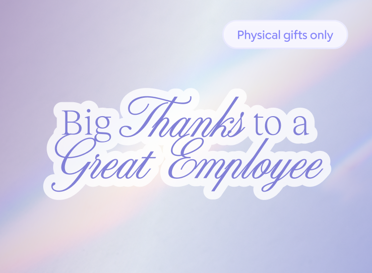 A Gift for A Great Employee