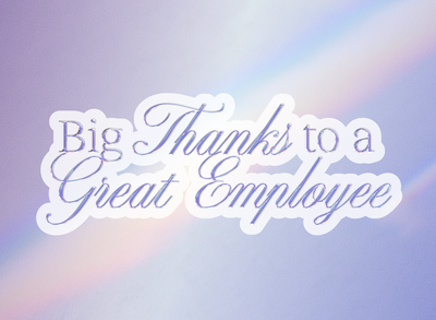 A Gift for A Great Employee