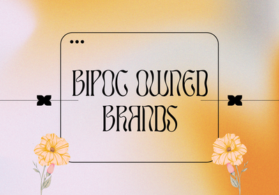 Curated Collection of BIPOC Founded Brands