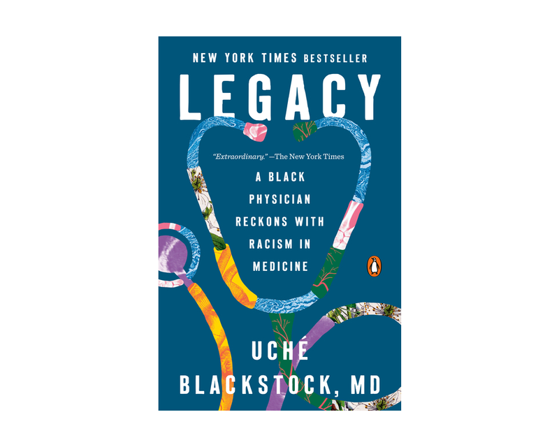 Legacy: A Black Physician Reckons With Racism in Medicine