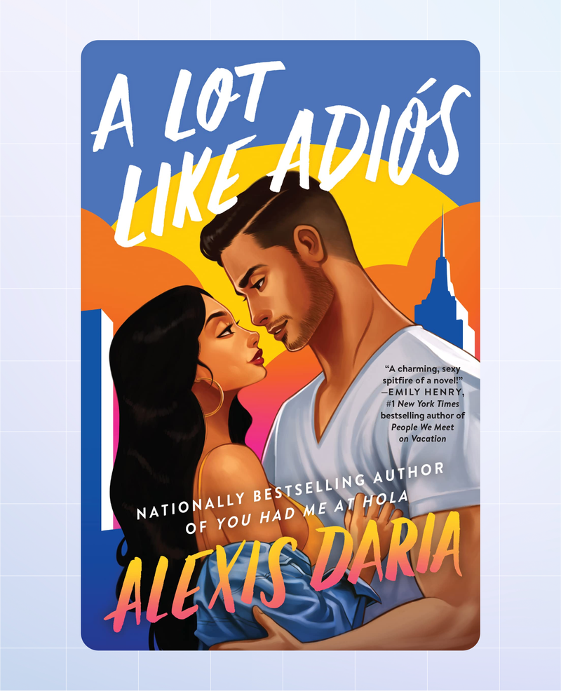 A Lot Like Adiós
