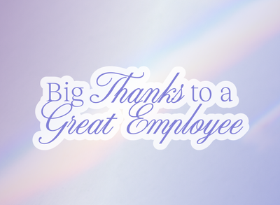 A Gift for A Great Employee