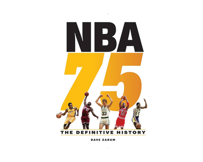 NBA 75: The Definitive History