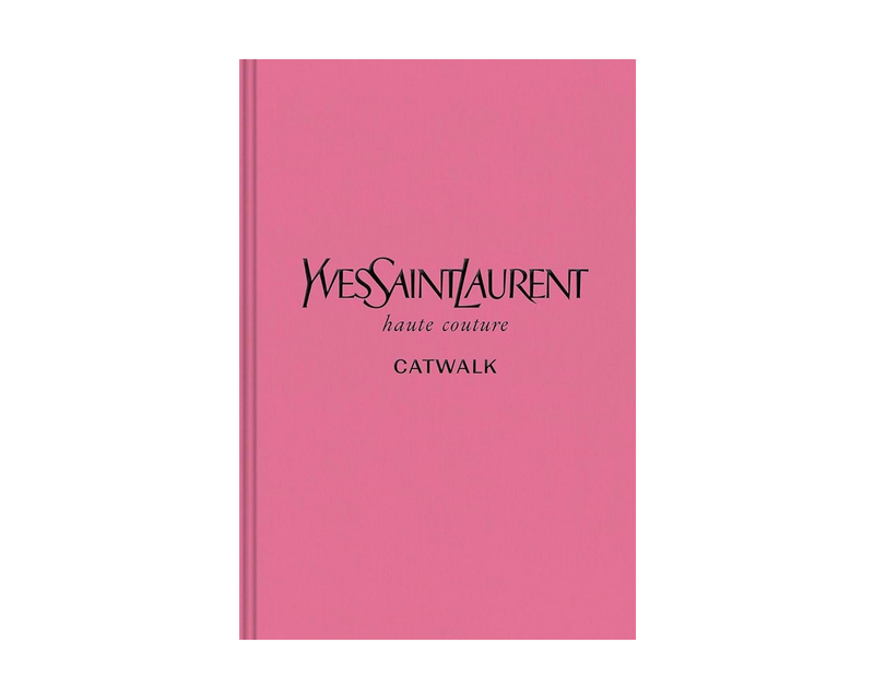 Yves Saint Laurent: The Complete Haute Couture Collections