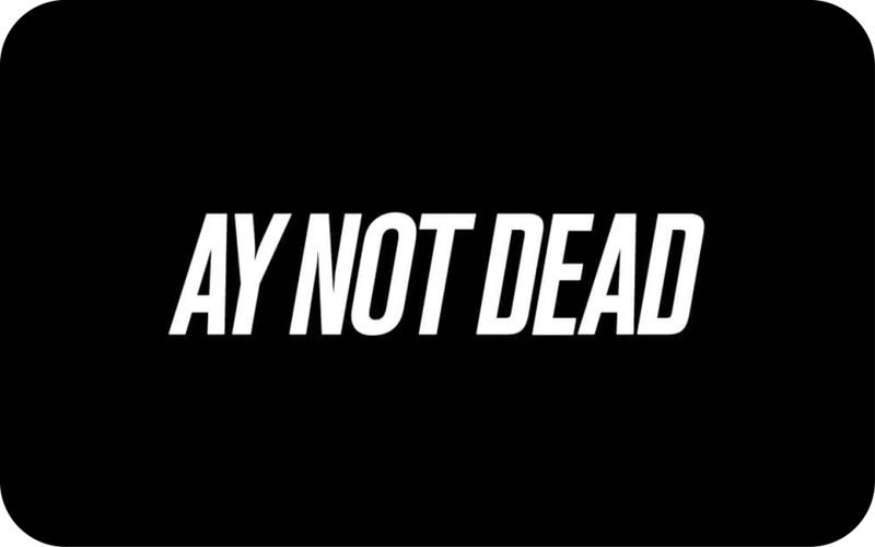 Ay Not Dead Argentina
