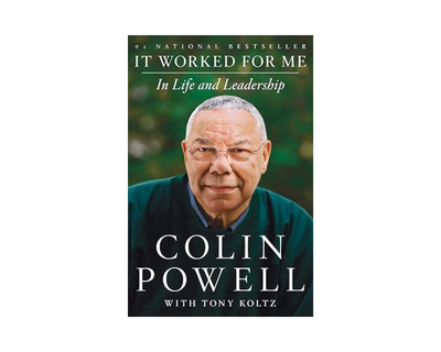 It Worked for Me: In Life and Leadership