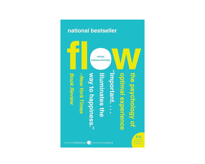 Flow: The Psychology of Optimal Experience