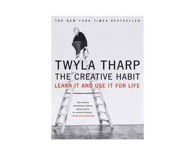 The Creative Habit: Learn It and Use It for Life