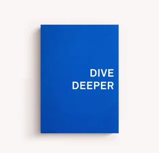 Dive Deeper