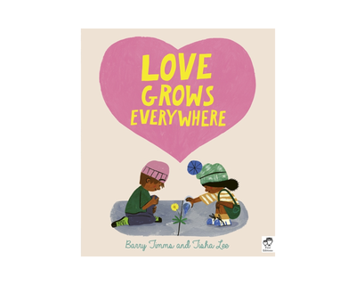 Love Grows Everywhere